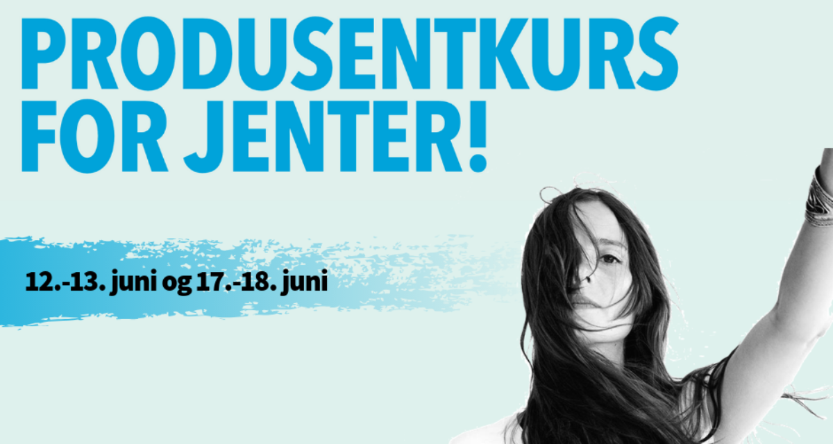 GAIN – produsentkurs for jenter!