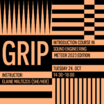 GRIP: Introduction course in sound engineering (English) – METEOR 2023 edition!
