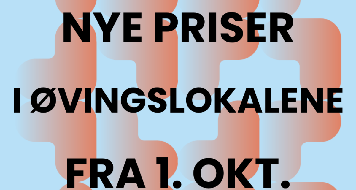 Nye priser i øvingslokalene fra 1. oktober 2026