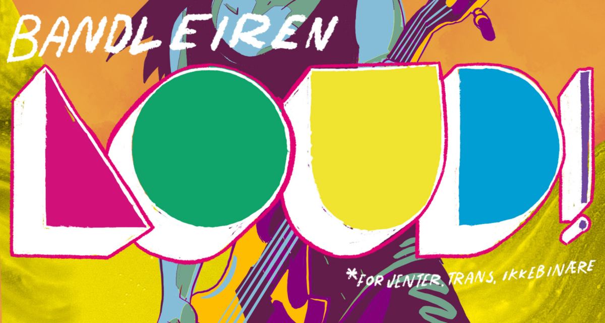 LOUD! Låtskrivercamp – Høstferien 2022